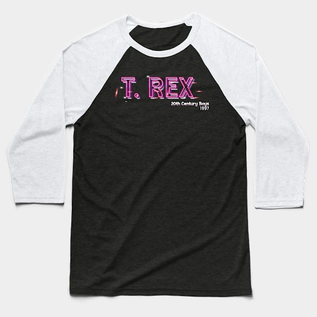 T Rex 20 Century Boys- Retro Text Baseball T-Shirt by goksisis